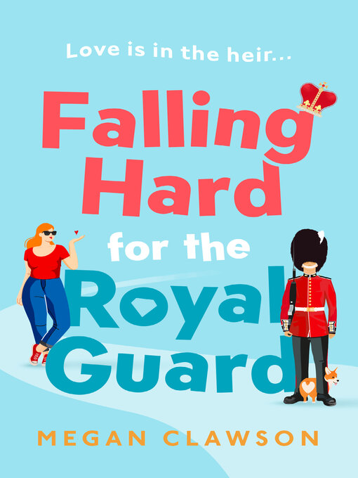 Title details for Falling Hard for the Royal Guard by Megan Clawson - Wait list